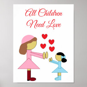 Affiche Tous les enfants ont besoin d'amour : Blanc