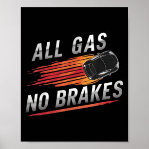 Affiche Tous les gaz sans freins - Inspirational Motivatio