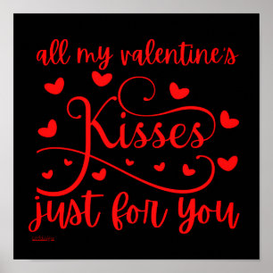 Affiche TOUS LES KISSES DE MA VALENTINE JUSTE POUR VOUS ro