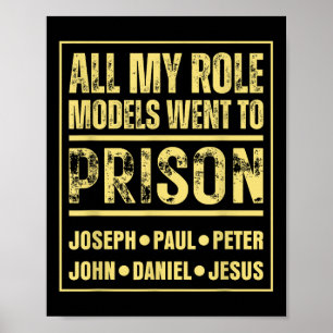 Affiche Tous Mes Modèles De Rôle Sont Allés En Prison Jésu