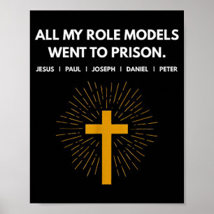 Affiche Tous mes modèles sont allés en prison Jésus drôle 