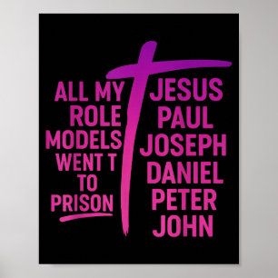 Affiche Tous mes modèles sont allés en prison Jésus Paul J