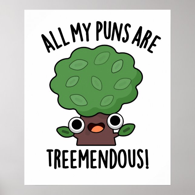 Affiche Tous Mes Puns Sont Des Pun D'Arbre Funny Mendous (Devant)