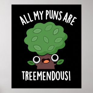 Affiche Tous Mes Puns Sont Un Petit Arbre De L'Arbre Pun D