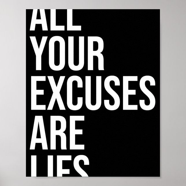 AFFICHE TOUS VOS EXCUSES SONT DES MENSONGES (Devant)