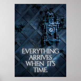 Affiche Tout arrive en son temps. Inspiration