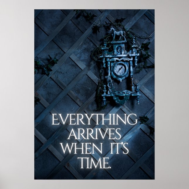 Affiche Tout arrive en son temps. Inspiration (Devant)