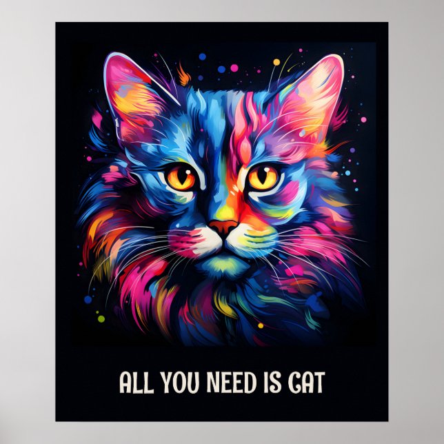 Affiche Tout ce dont tu as besoin, c'est du chat. Chat col (Devant)