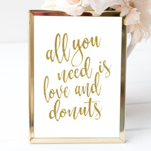 Affiche Tout ce dont vous avez besoin est amour et beignet