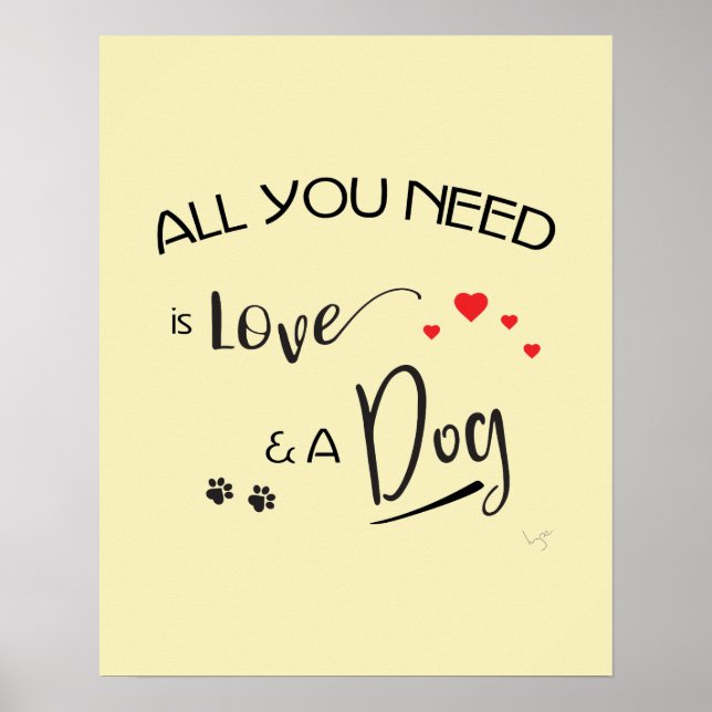 Affiche Tout ce dont vous avez besoin est Amour et un Chie (Devant)
