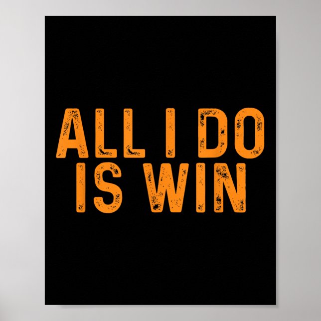 Affiche Tout Ce Que Je Fais Est Gagner _ Motivation Inspir (Devant)