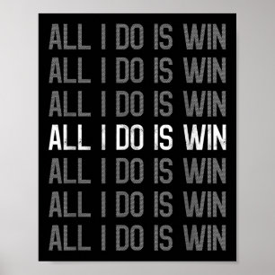 Affiche Tout Ce Que Je Fais Est Gagner Motivation Motivati