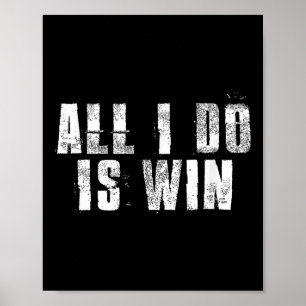 Affiche Tout Ce Que Je Fais Est Gagner Motivationnel Gym S