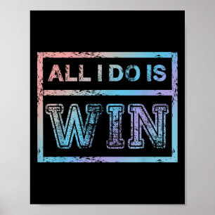 Affiche Tout ce que je fais est la victoire - Motivational