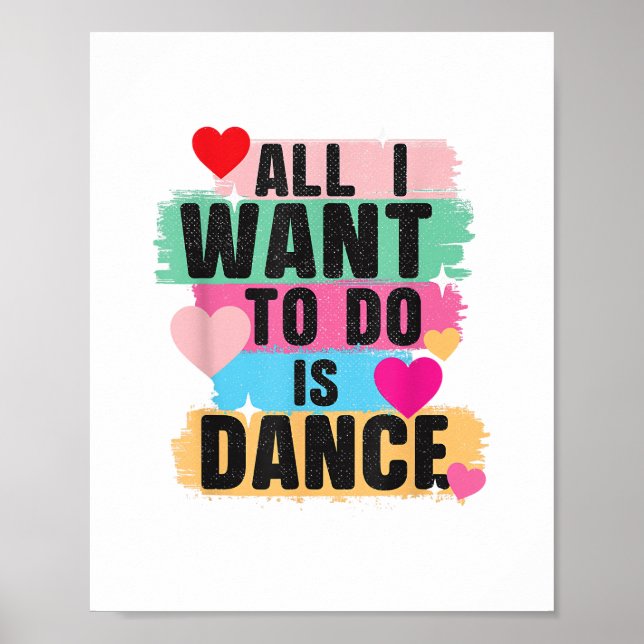 Affiche Tout ce que je veux faire c'est danser - Danseur a (Devant)