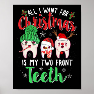 Affiche Tout Ce Que Je Veux Pour Noël, C'Est Mes Deux Dent