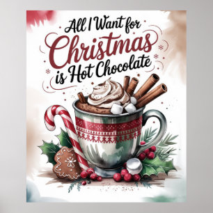 Affiche Tout ce que je veux pour Noël est du chocolat chau