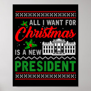 Affiche Tout ce que je veux pour Noël est un nouveau prési
