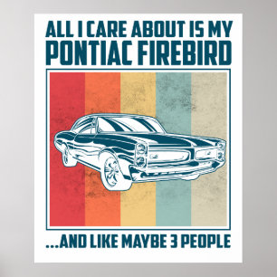 Affiche Tout ce qui compte pour moi est ma Pontiac Gto et