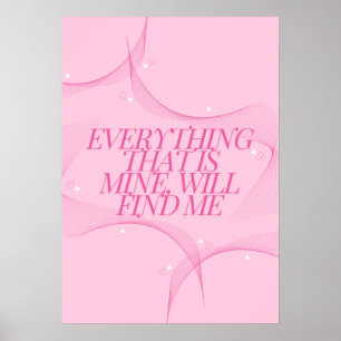 Affiche Tout ce qui est à moi me trouvera Citation, Rose