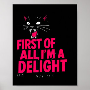 Affiche Tout D'abord Chat Noir En Colère Je Suis Un Délice