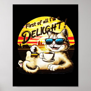 Affiche Tout D'Abord I39m Un Chat Drôle