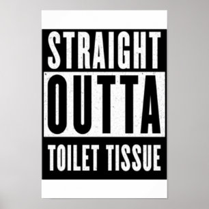 Affiche Tout droit sorti du papier toilette Cadeaux drôles