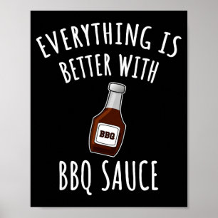 Affiche Tout est meilleur avec une chemise sauce barbecue