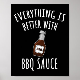 Affiche Tout Est Mieux Avec Chemise Sauce Bbq - Bbq