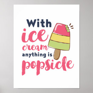 Affiche Tout est populaire Funny Ice Cream Lover Puns