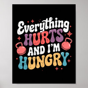 Affiche Tout fait mal et j'ai faim Weightlifter Plaisanter