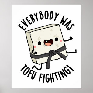 Affiche Tout Le Monde Était Tofu Luttant Contre Le Jeu De