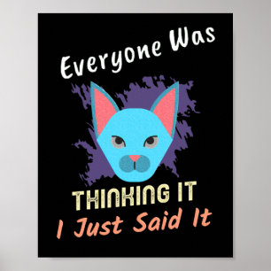 Affiche Tout Le Monde Le Pensait Je Viens De Le Dire