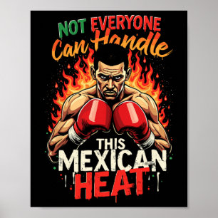 Affiche Tout Le Monde Ne Peut Pas Gérer Cette Chaleur Mexi