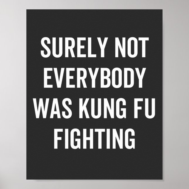 Affiche Tout Le Monde N'Était Certainement Pas Kung Fu En  (Devant)