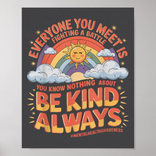 Affiche Tout le monde que vous rencontrez se bat dans une