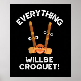 Affiche Tout Sera Croquet Sports Pun Dark BG