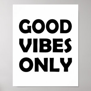 Affiche Tout sur Good Vibes Réfléchir