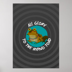 Affiche Toute gloire à Hypno Toad Version 2