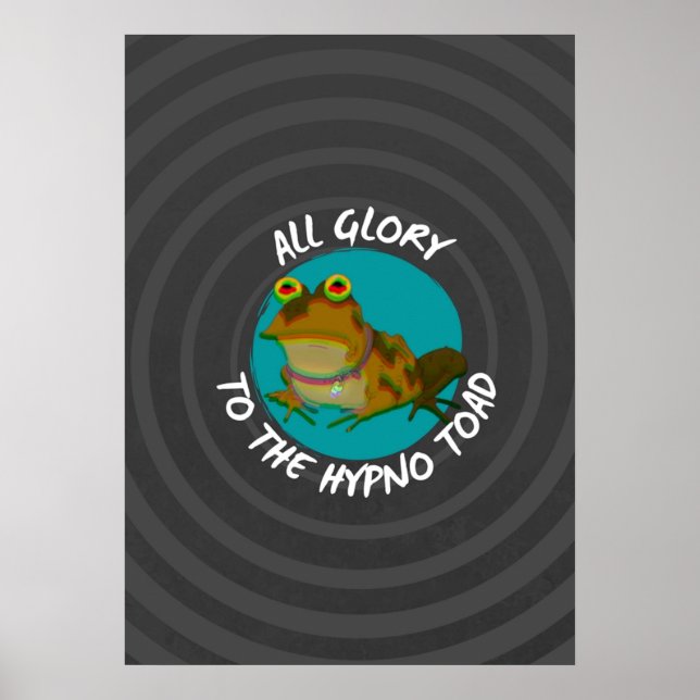 Affiche Toute gloire à Hypno Toad Version 2 (Devant)