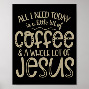 Affiche Toute la foi chrétienne en Jésus et café dont j'ai