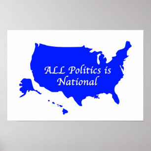 Affiche Toute la politique est nationale