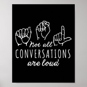 Affiche Toutes Les Conversations Ne Sont Pas Fortes ASL Am