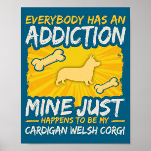 Affiche Toxicomanie drôle de chien Cardigan Welsh Corgi