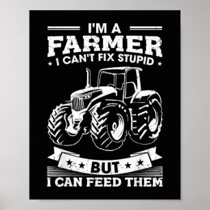 Affiche Tracteur d'agriculture drôle Je suis agriculteur j