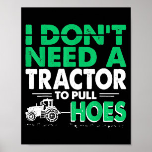 Affiche Tracteurs tirent Je n'ai pas besoin d'un tracteur
