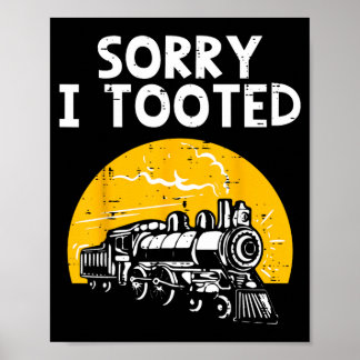 Affiche Train Désolé Averti Drôle Locomotive Cheminots