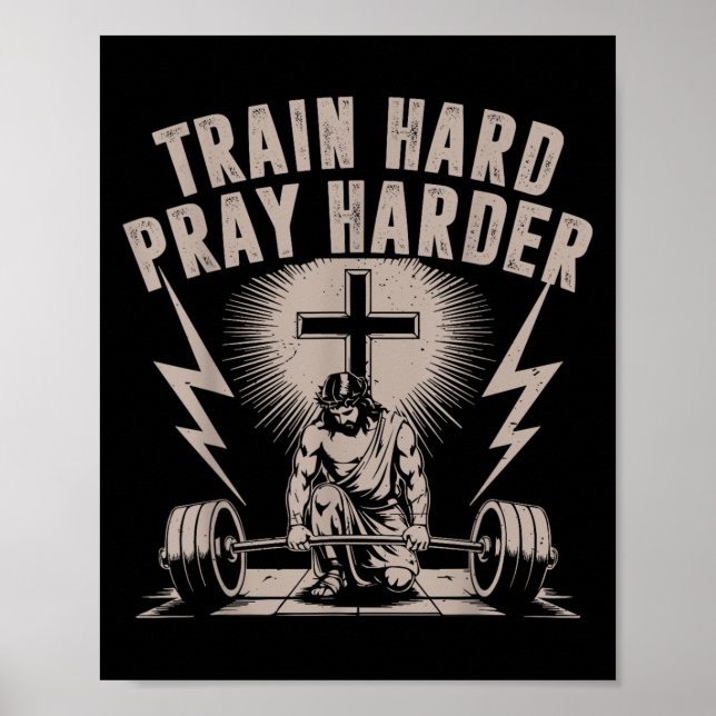 Affiche Train Hard Pray Harder Drôle Entraînement Chrétien (Devant)