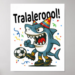 Affiche Tralalero Tralala Italien Brainrot Football Annive