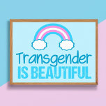 Affiche Transgenre est beau arc-en-ciel bleu rose blanc<br><div class="desc">Transgender est une belle affiche pour un ami trans fier. Il présente un joli drapeau transgenre en arc-en-ciel pour la communauté LGBTQ.</div>